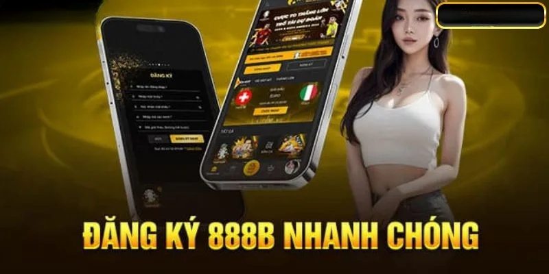 Điều kiện cơ bản khi đăng ký 888B 